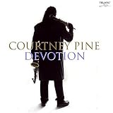Revue Courtney Pine  / Devotion