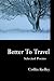 Books : Better To Travel: Selected Poems