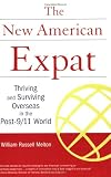 New American Expat: Thriving and Surviving Overseas in the Post-9/11 World