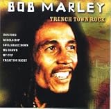 Trench Town Rock - Bob Marley