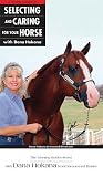 VHS : A Complete Guide to Selecting and Caring for Your Horse