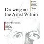 Drawing on the Artist Within: A Guide to Innovation, Invention, Imagination and Creativity