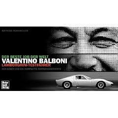 Valentino Balboni - Der beste Job der Welt: Lamborghini-Testfahrer