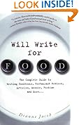 Will Write for Food: The Complete Guide to Writing Cookbooks, Restaurant Reviews, Articles, Memoir, Fiction and More (Will Write for Food: The Complete Guide to Writing Blogs,)