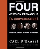 Four Jews on Parnassus - A Conversation: Benjamin, Adorno, Scholem, Schonberg