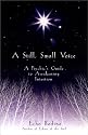 A Still, Small Voice: A Psychic's Guide to Awakening Intuition