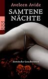 Samtene N�chte: Erotische Geschichten - Aveleen Avide