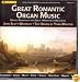 Great Romantic Organ Music