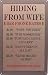 Hiding From Wife - Funny Metal Tin Sign