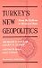 Books : Turkey's New Geopolitics: From the Balkans to Western China (RAND Studies)