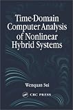 Time-Domain Computer Analysis of Nonlinear Hybrid Systems