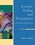 Exercise Testing And Prescription
