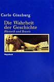 Produkt-Bild: Die Wahrheit der Geschichte. Rhetorik und Beweis