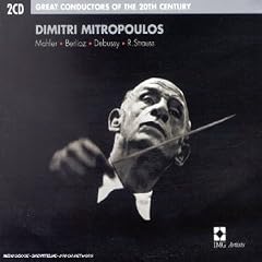 Mitropoulos dirige Mahler, Berlioz, Debussy, Strauss R. (Coll. Great Conductors of the 20th Century)