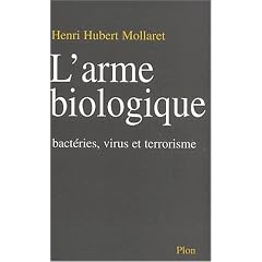 L'Arme biologique : Microbes, virus et terrorisme