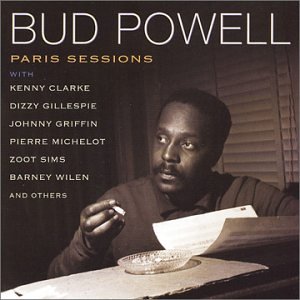 Bud Powell - Paris Sessions - Zortam Music