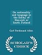 On Nationality and Language in the Duchy of Sleswick or South Jutland - Scholar's Choice Edition
