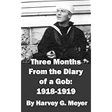 Three Months From the Diary of a Gob1918-1919