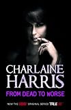 "From Dead to Worse - A True Blood Novel" av Charlaine Harris