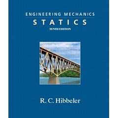 Hibbeler Engineering Mechanics Statics, 10th Edition