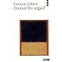 Du mal / Du n�gatif