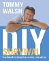 Tommy Walsh's DIY Survival