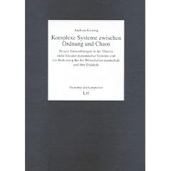 Komplexe Systeme zwischen Ordnung und Chaos: Neuere Entwicklungen in der Theorie nicht-linearer dynamischer Systeme und die Bedeutung f�r die ... und ihre Didaktik (Livre en allemand)