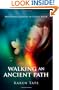 Walking An Ancient Path: Rebirthing Goddess on Planet Earth