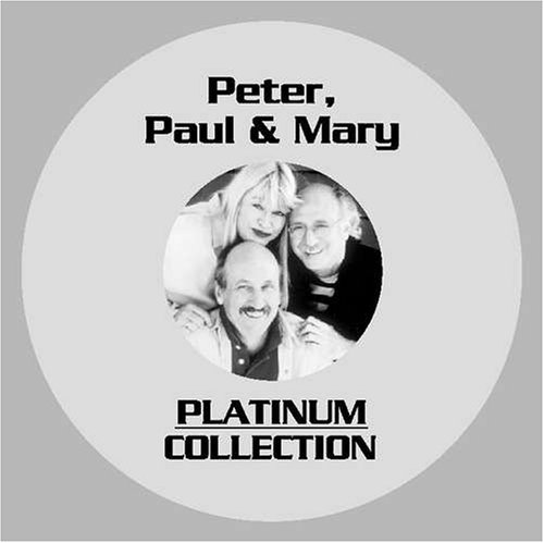 Peter, Paul & Mary - Platinum Collection - Zortam Music
