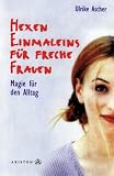 Hexen Einmaleins f�r freche Frauen