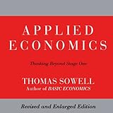 Applied Economics: Thinking Beyond Stage One: Second Edition Applied Economics: Thinking Beyond Stage One: Second Edition