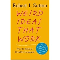 Weird Ideas That Work: How to Build a Creative Company