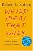 Weird Ideas That Work: How to Build a Creative Company Cover