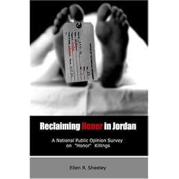 Reclaiming Honor in Jordan: A National Public Opinion Survey on "Honor" Killings