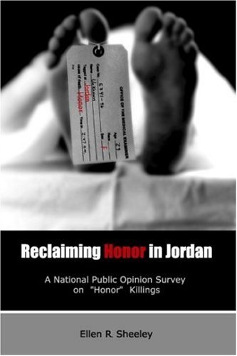 Reclaiming Honor in Jordan: A National Public Opinion Survey on "Honor" Killings