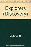 The explorers : the story of the great adventures by land
