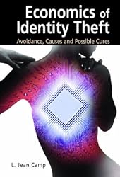 Economics of Identity Theft: Avoidance, Causes and Possible Cures