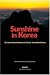 Sunshine in Korea: The South Korean Debate over Polices Toward North Korea