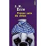 Prenez soin du chien de J-M Erre