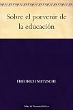 Sobre el porvenir de la educación