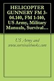 HELICOPTER GUNNERY, FM 3-04.140, FM 1-140