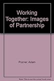 Working together : images of partnership