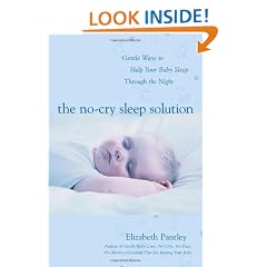 The No-Cry Sleep Solution: Gentle Ways to Help Your Baby Sleep Through the Night: Foreword by William Sears, M.D.