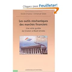 Les outils stochastiques des march�s financiers une visite guid�e de Einstein a Black-Scholes