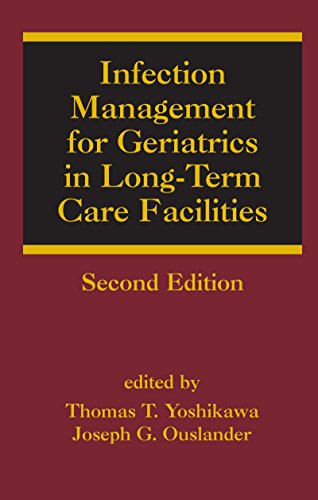 Infection Management for Geriatrics in Long-Term Care Facilities, Second Edition (Infectious Disease and Therapy)