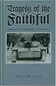 The Tragedy of the Faithful: 3rd SS Panzer Korps