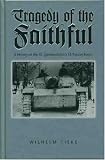The Tragedy of the Faithful: 3rd SS Panzer Corps