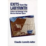 Exits from the Labyrinth: Culture and Ideology in the Mexican National Space book cover