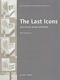 The last icons : architecture beyond modernism