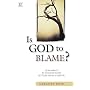Is God to Blame?